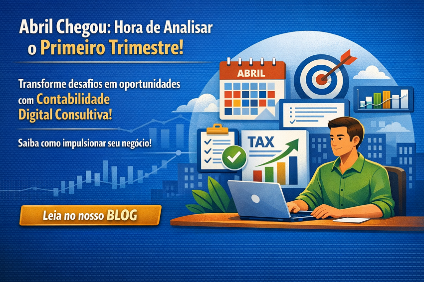 Abril Chegou: O Que os Três Primeiros Meses do Ano Revelam Sobre a Gestão do Pequeno Empresário