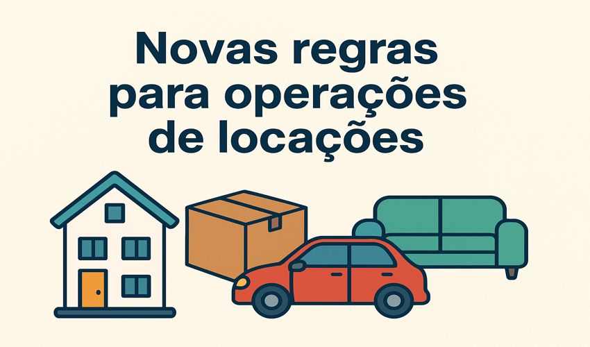 NFS-e passa a ser documento oficial para operações de locações de imóveis e bens móveis